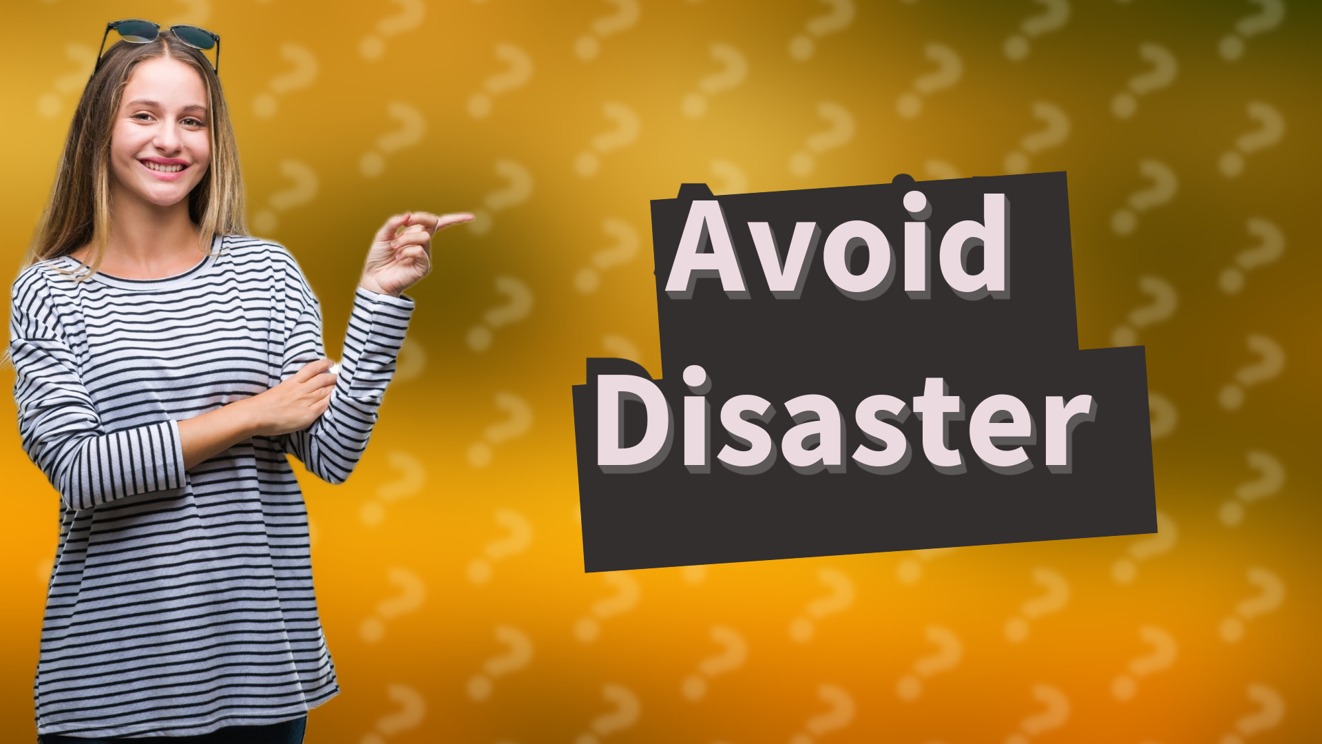 Avoid Disaster