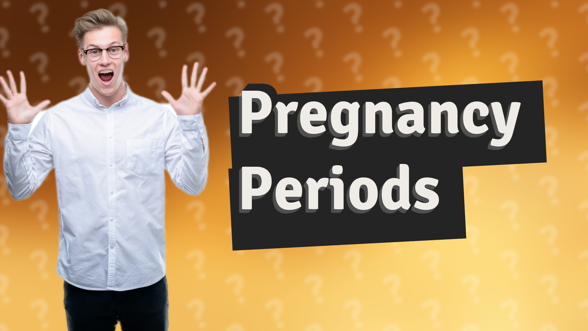 Pregnancy Periods