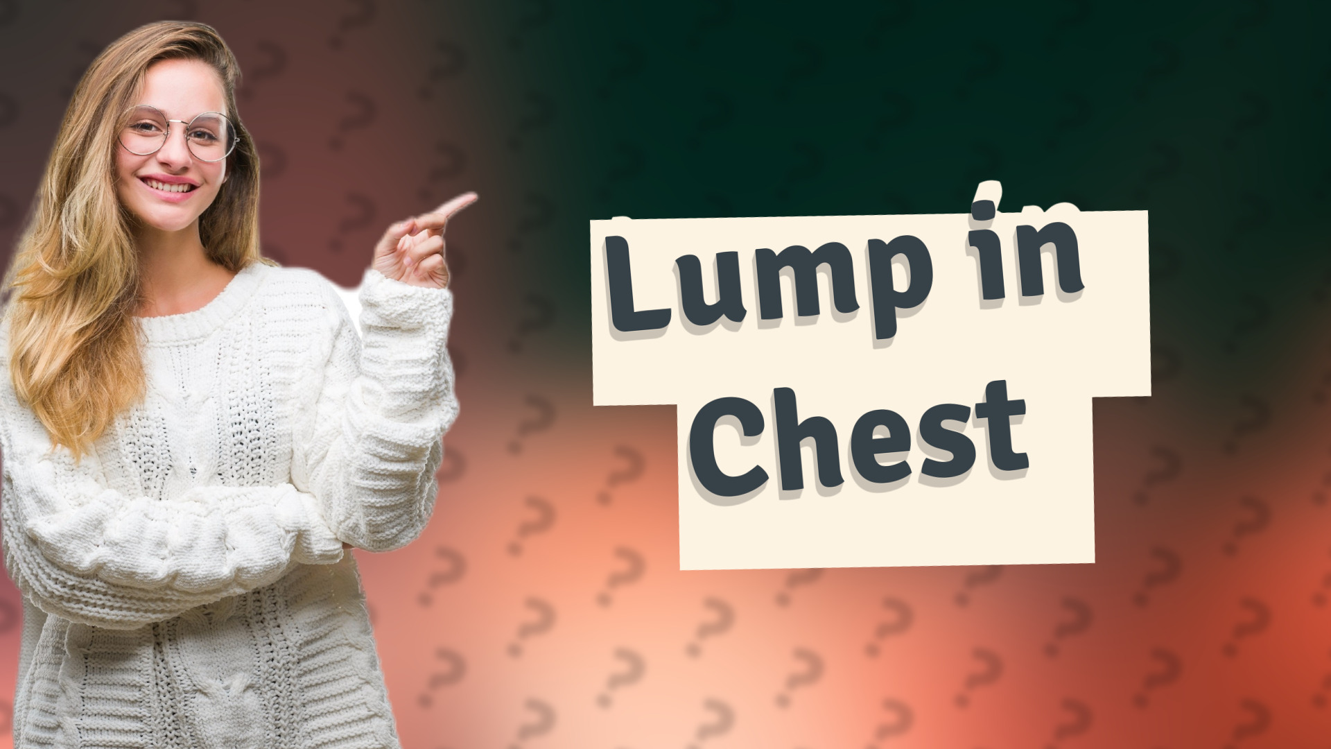 Lump in Chest