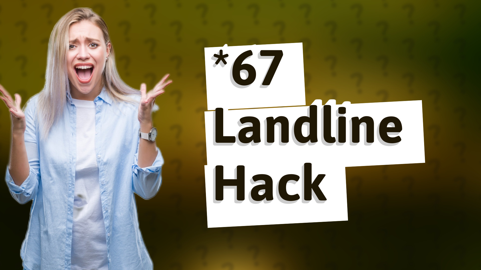*67 Landline Hack