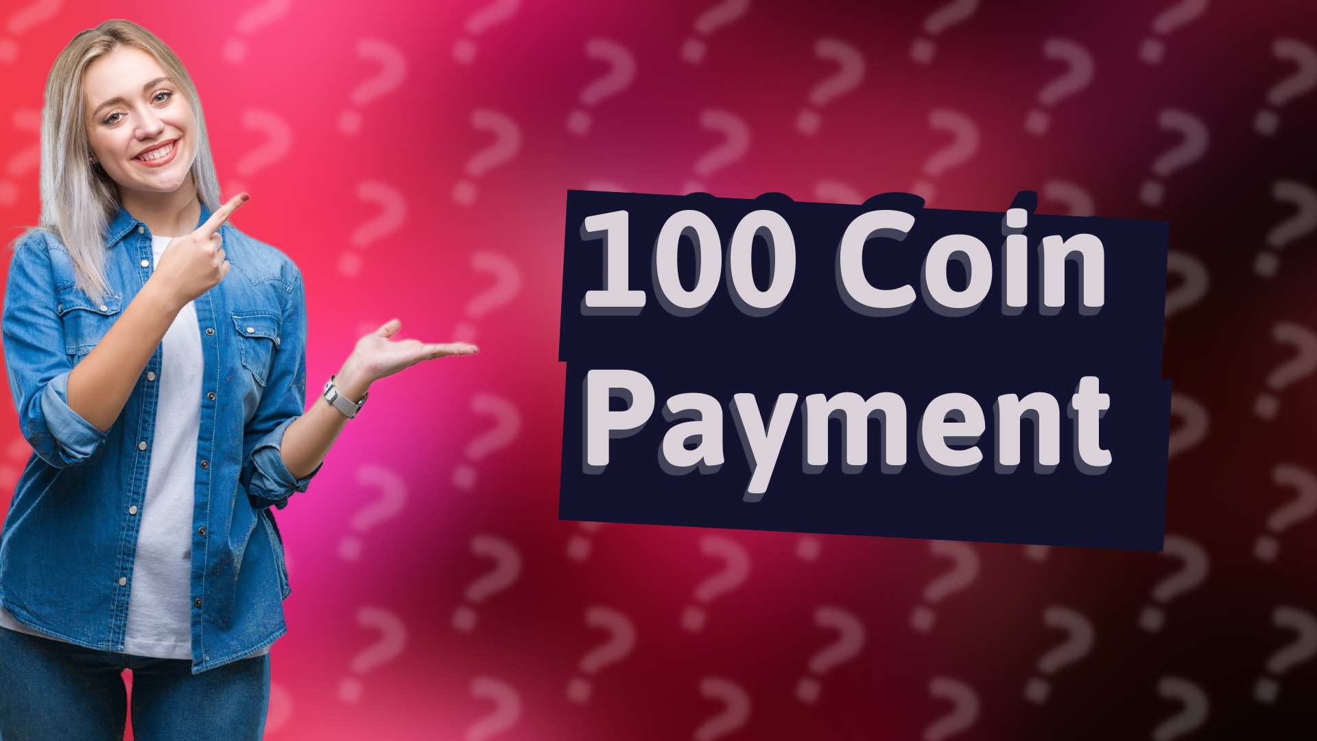 100 Coin Payment