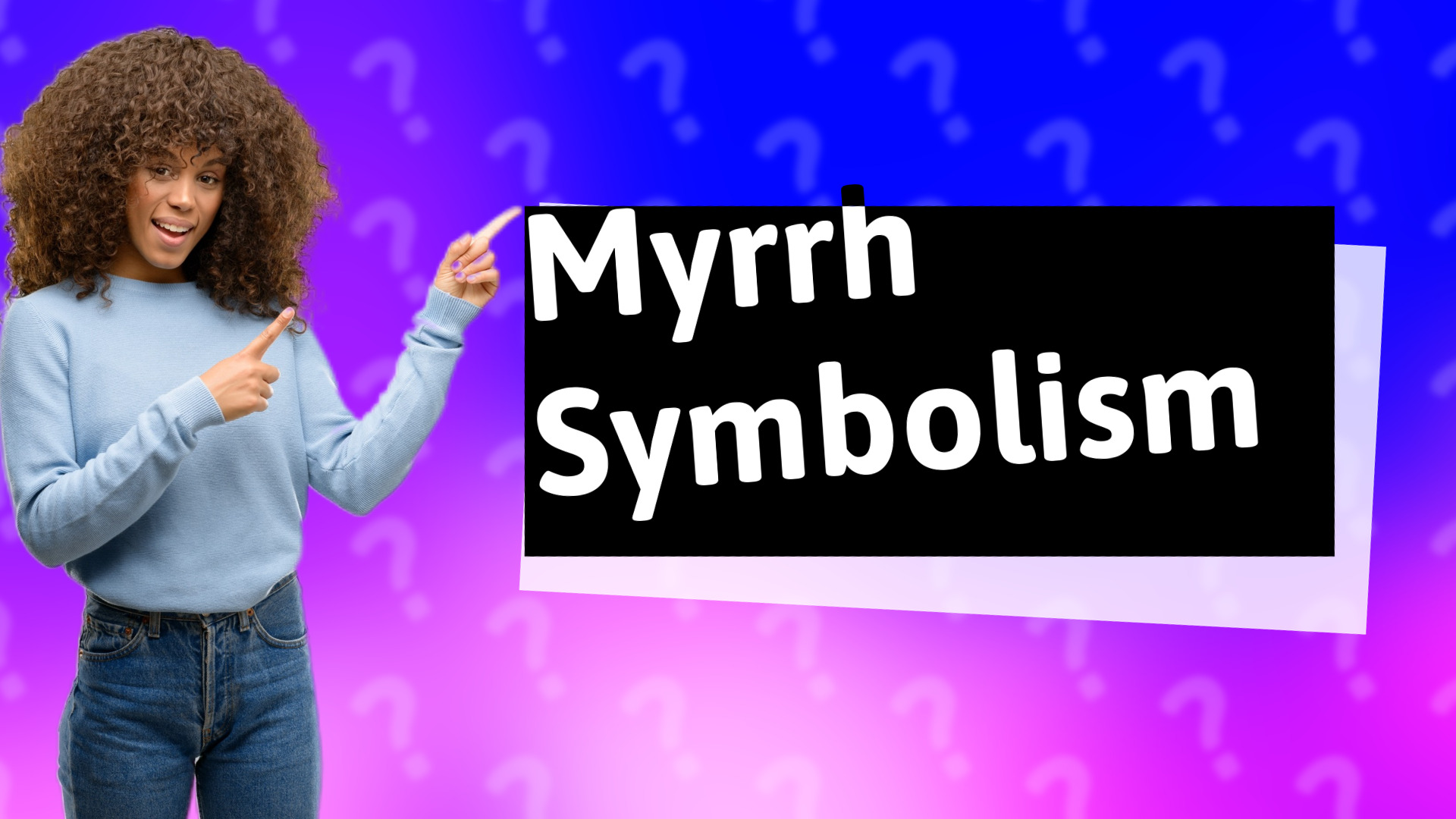 Myrrh Symbolism