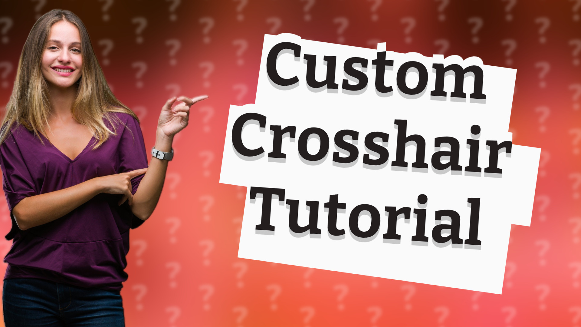 Custom Crosshair Tutorial