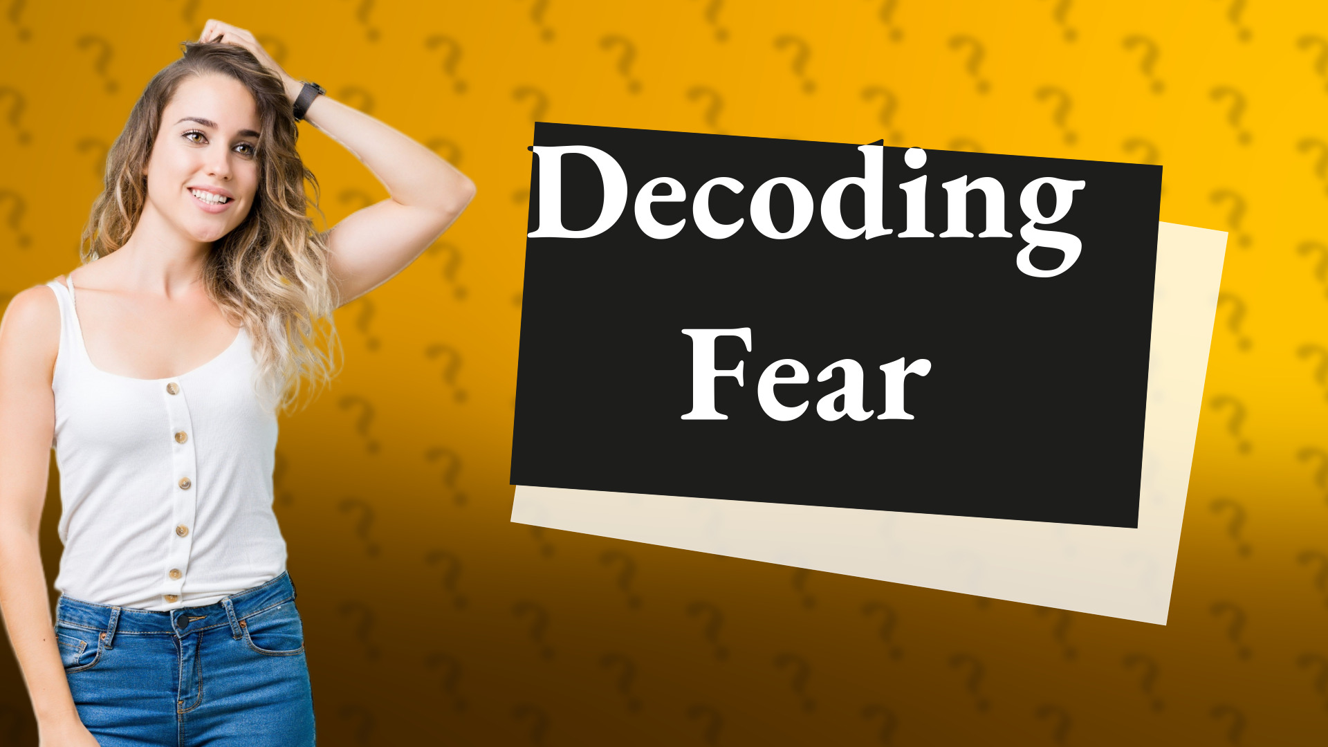 Decoding Fear