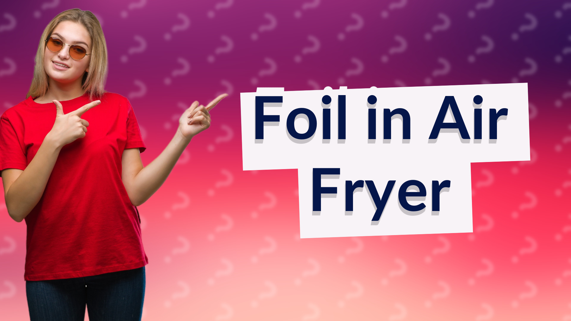 Foil in Air Fryer