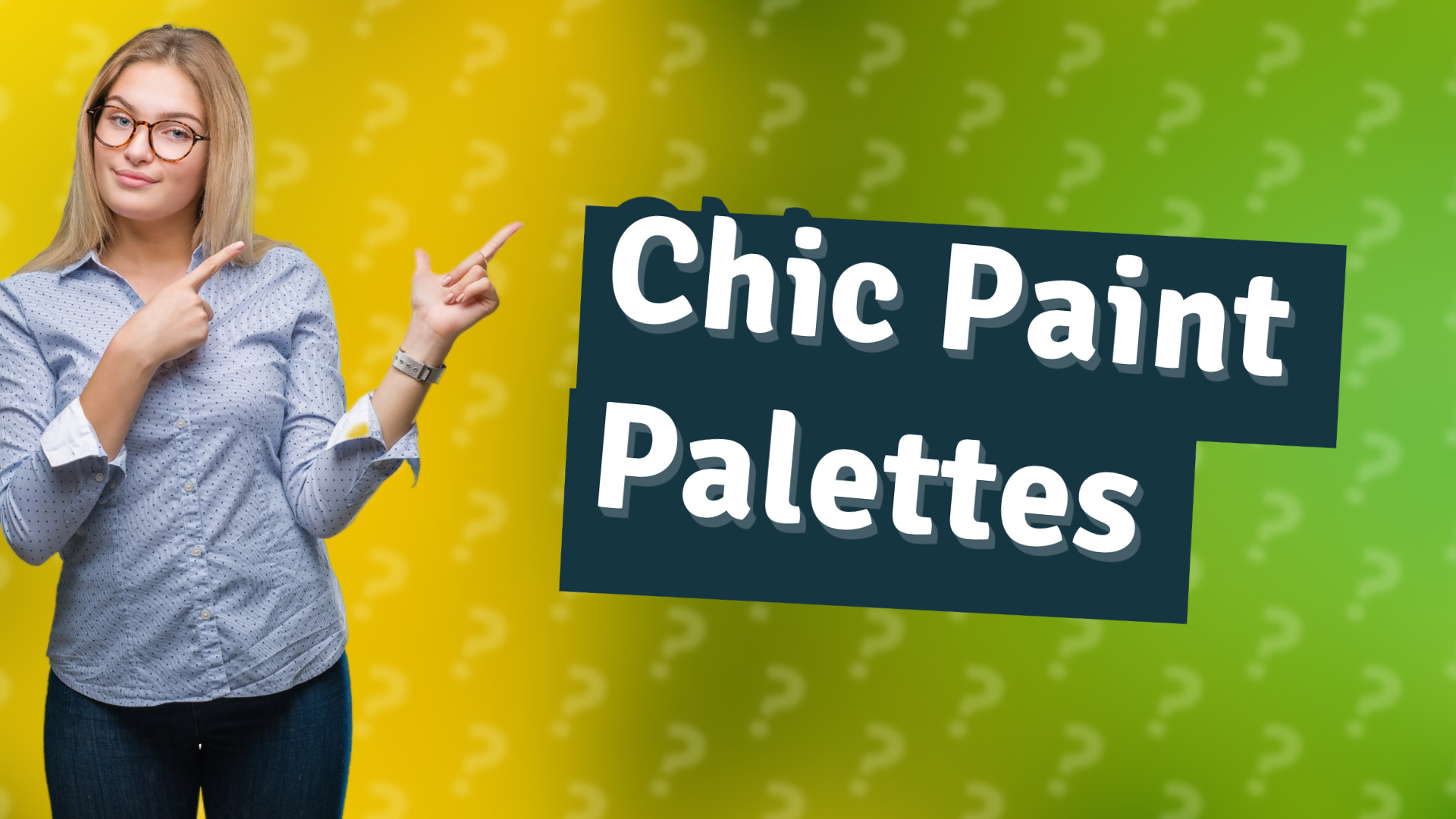 Chic Paint Palettes