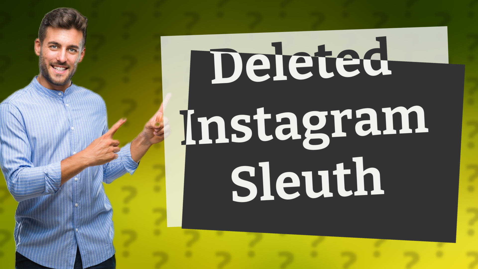 Deleted Instagram Sleuth