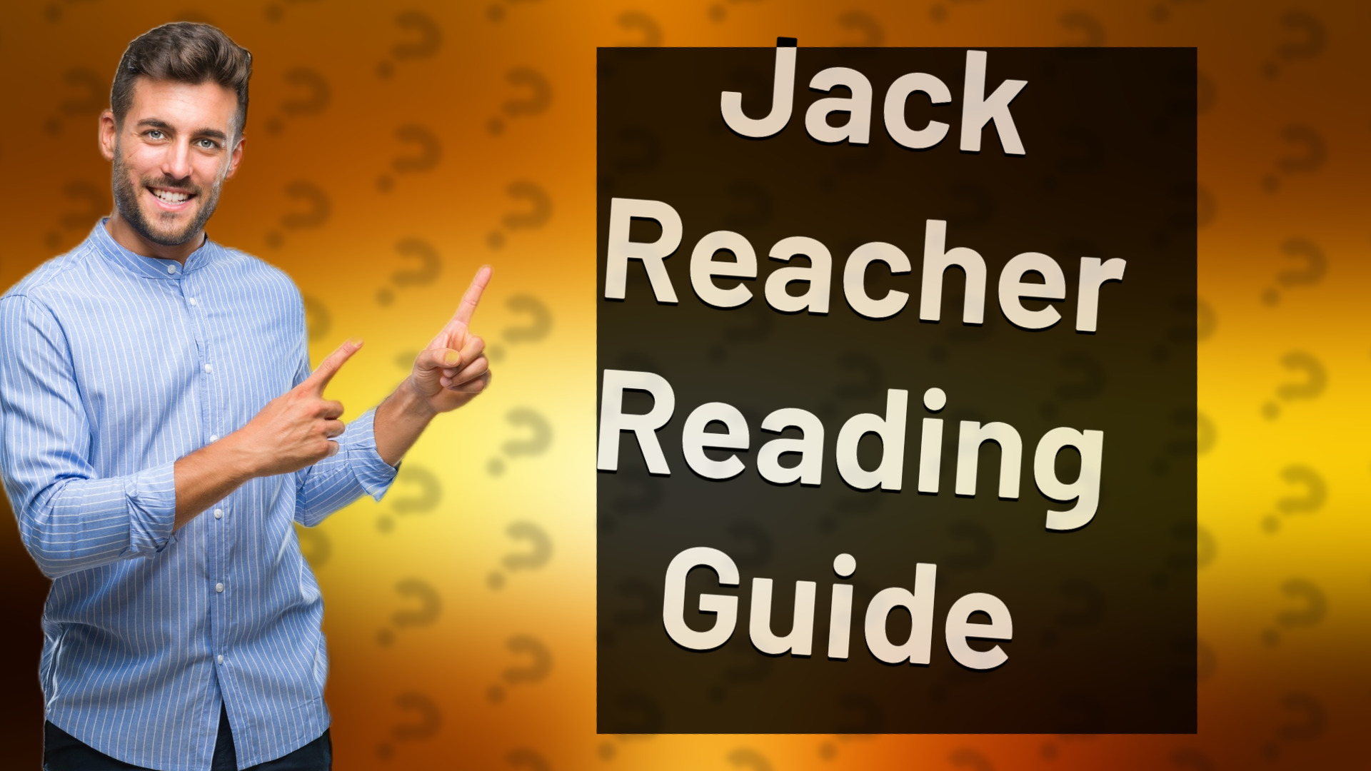 Jack Reacher Reading Guide