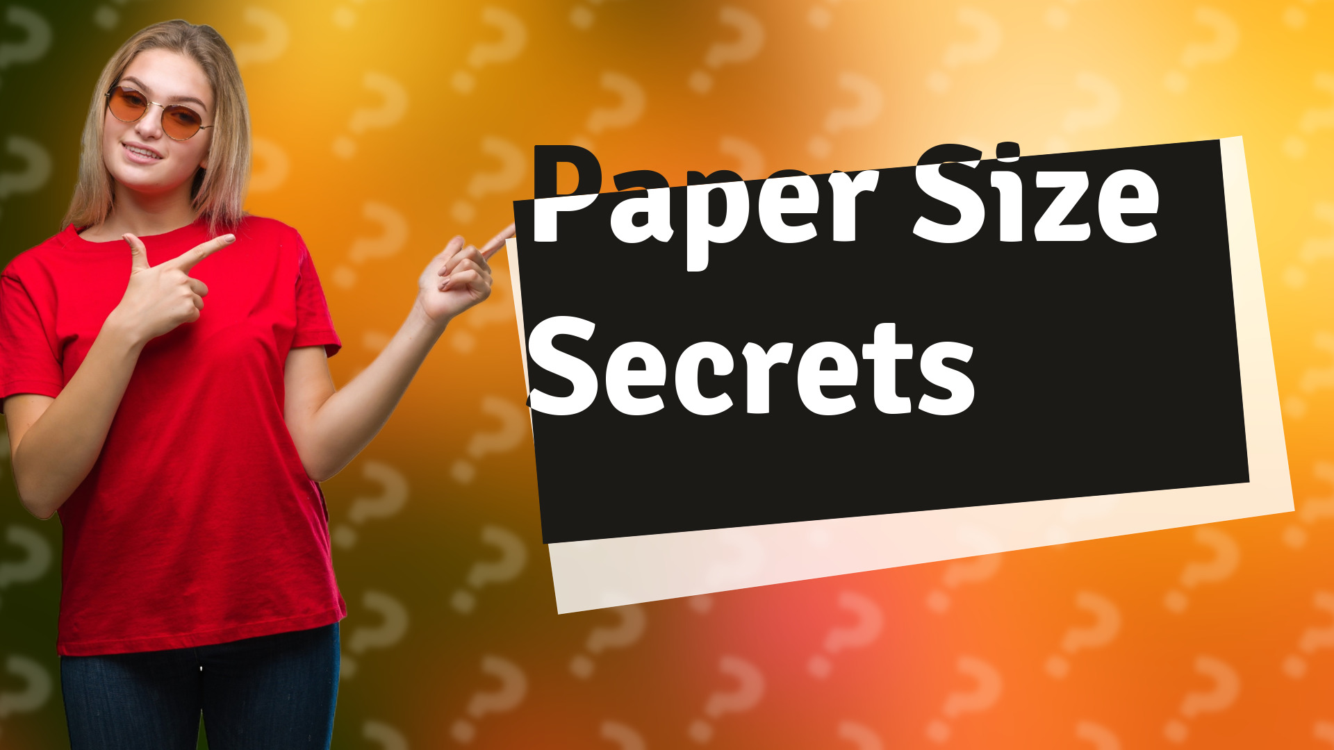 Paper Size Secrets
