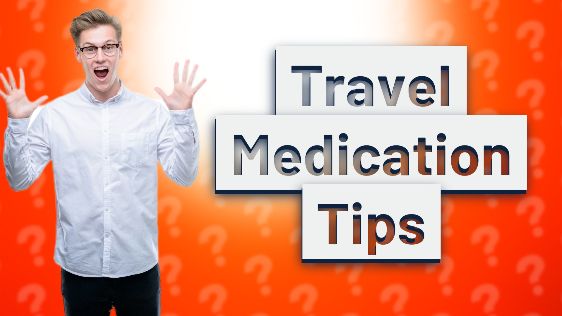 Travel Medication Tips