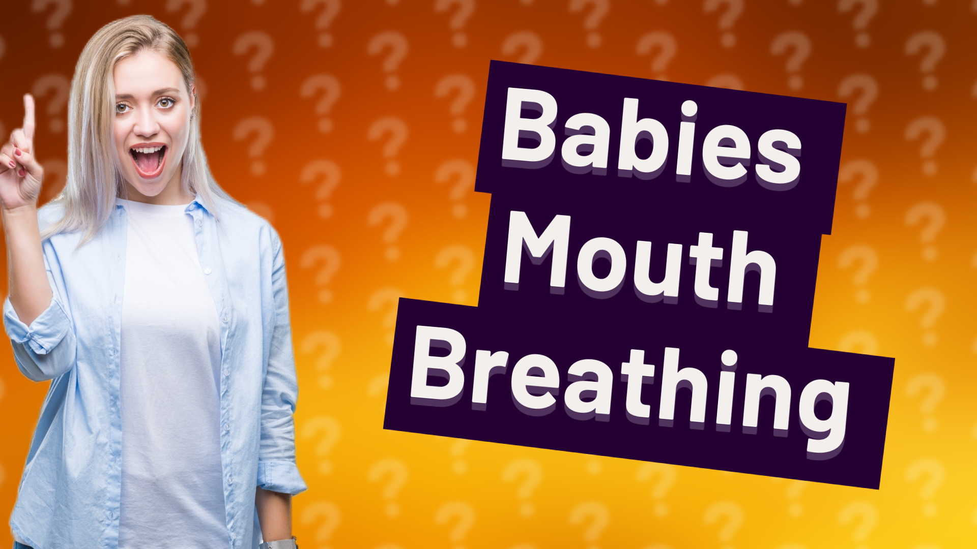 Babies Mouth Breathing