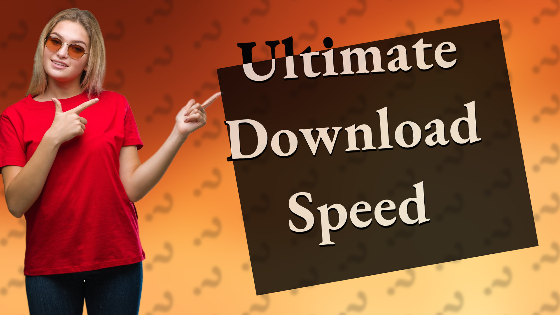 Ultimate Download Speed