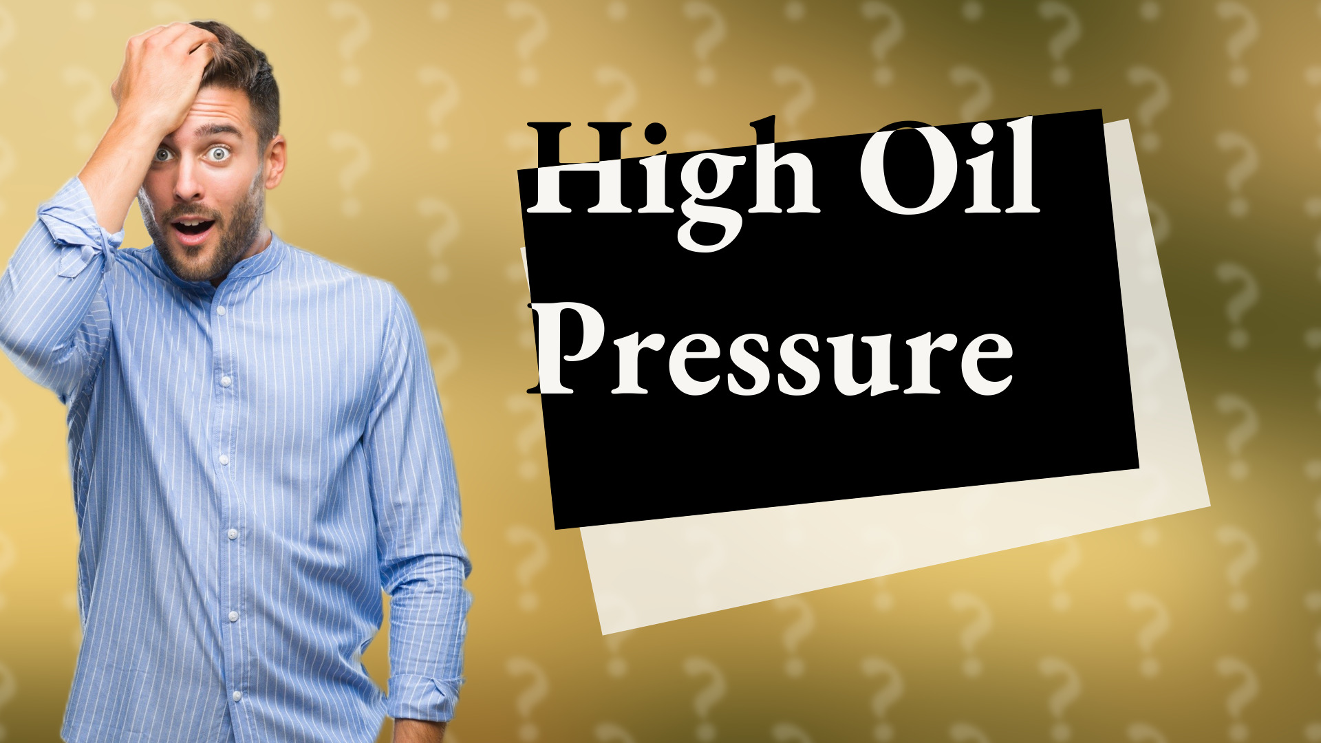 High Oil Pressure