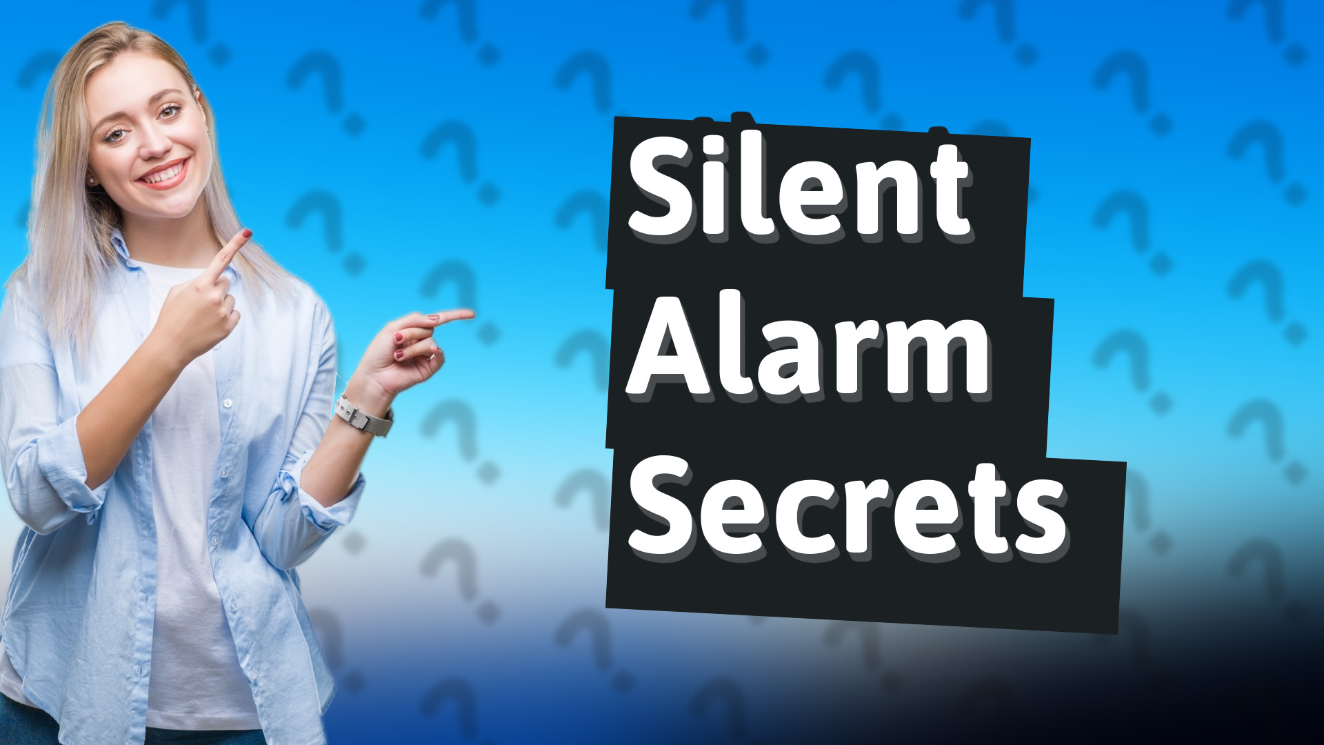 Silent Alarm Secrets