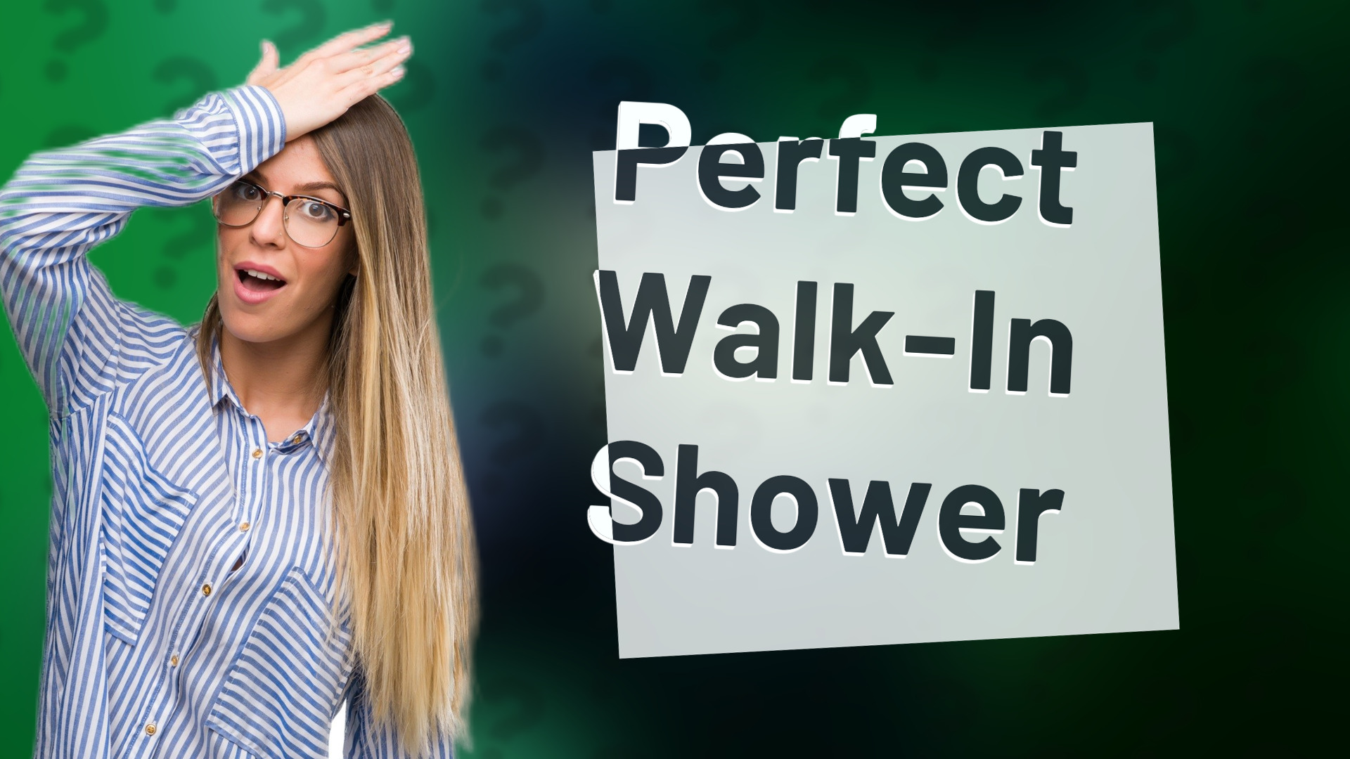 Perfect Walk-In Shower