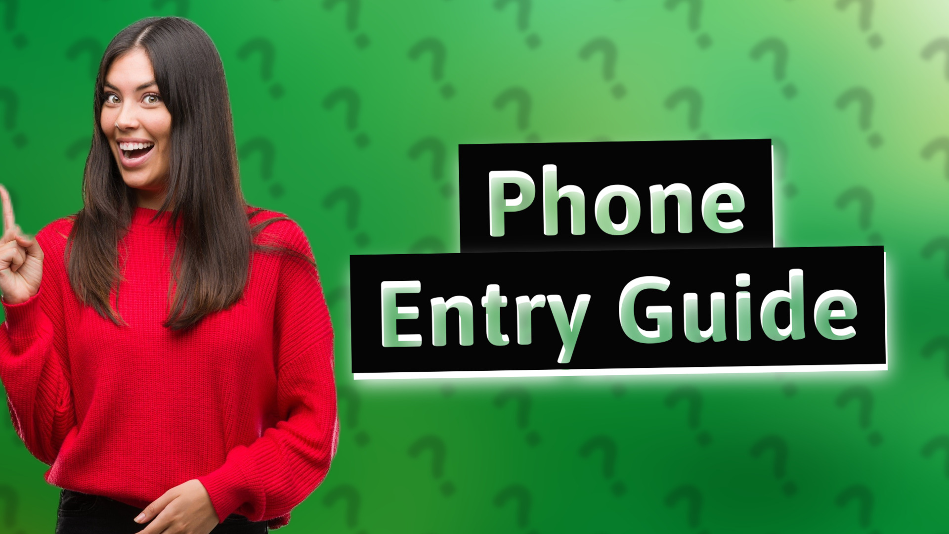 Phone Entry Guide