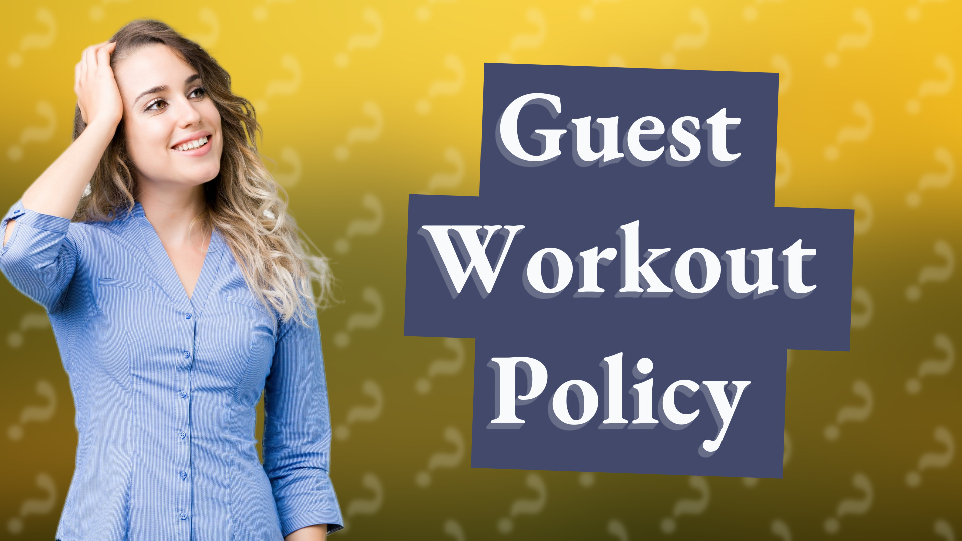 Guest Workout Policy