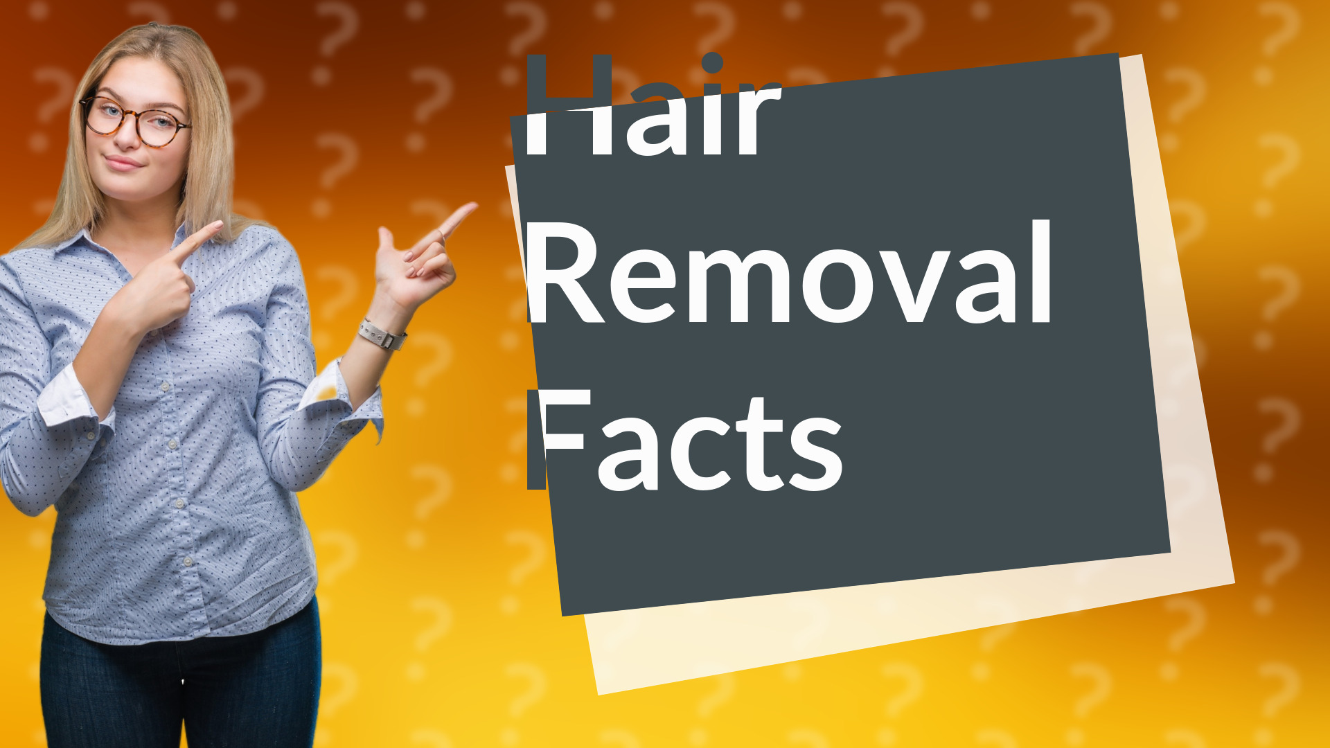 Hair Removal Facts