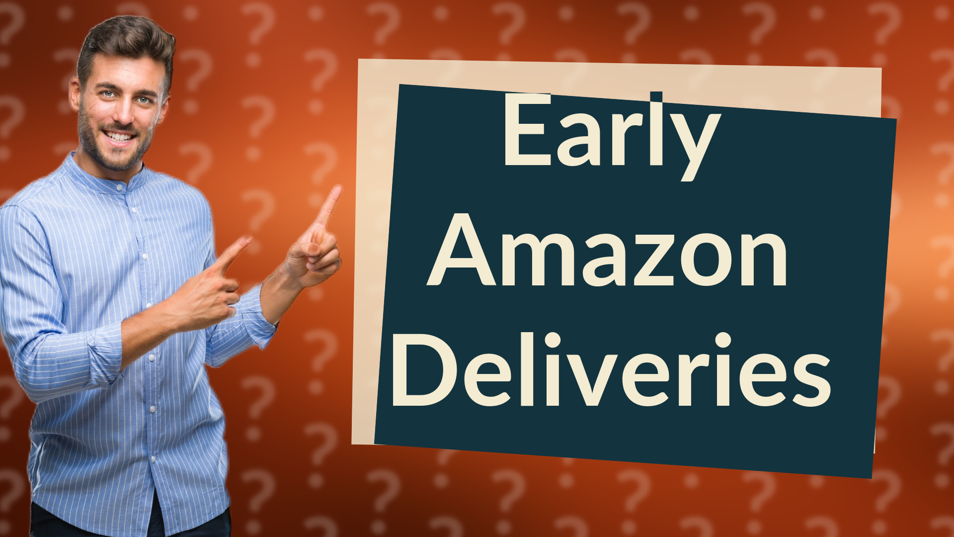 Early Amazon Deliveries