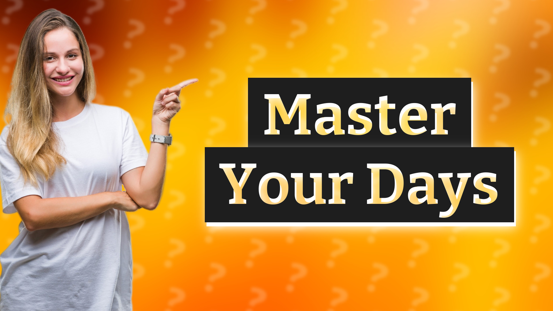 Master Your Days