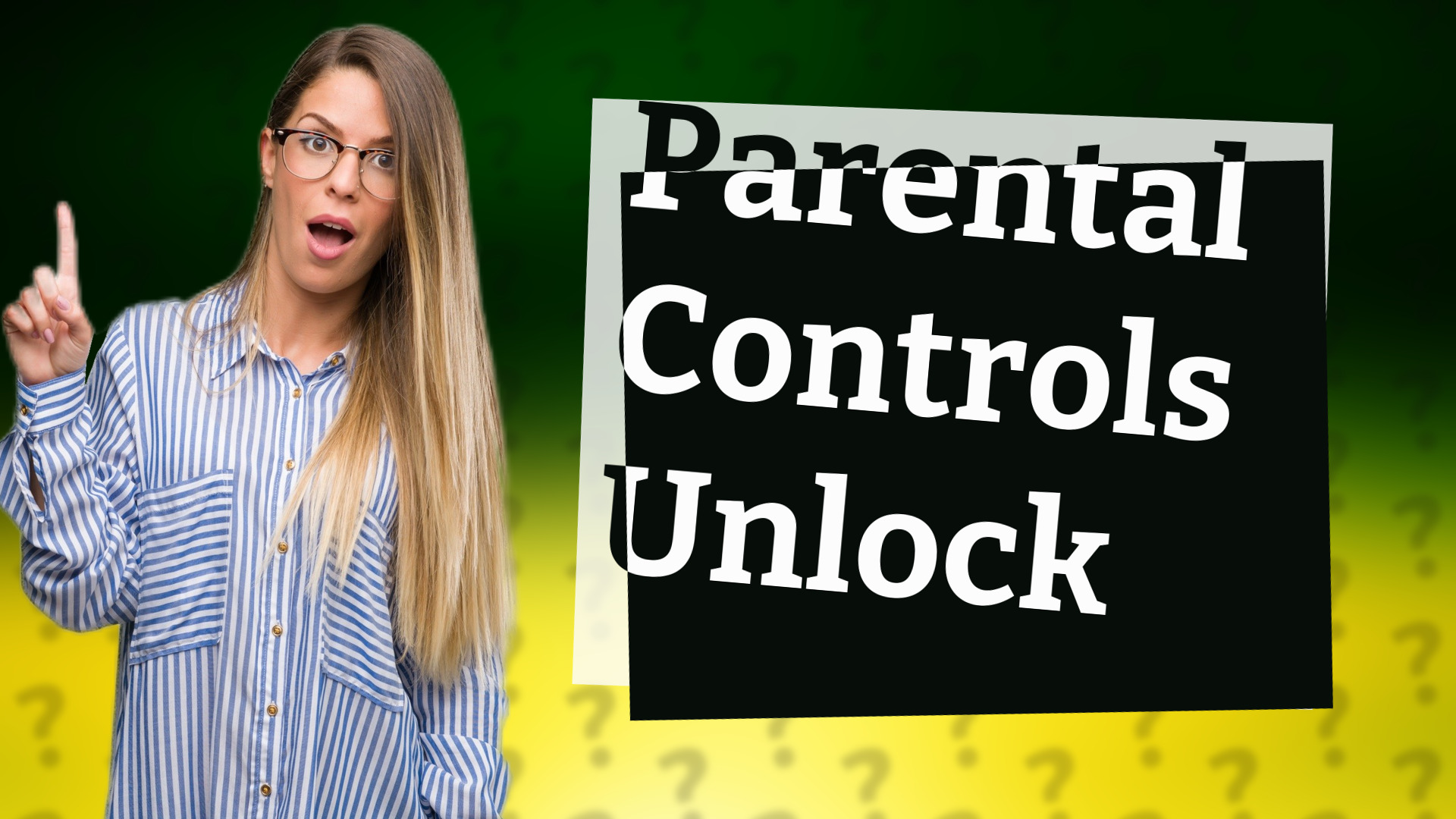 Parental Controls Unlock