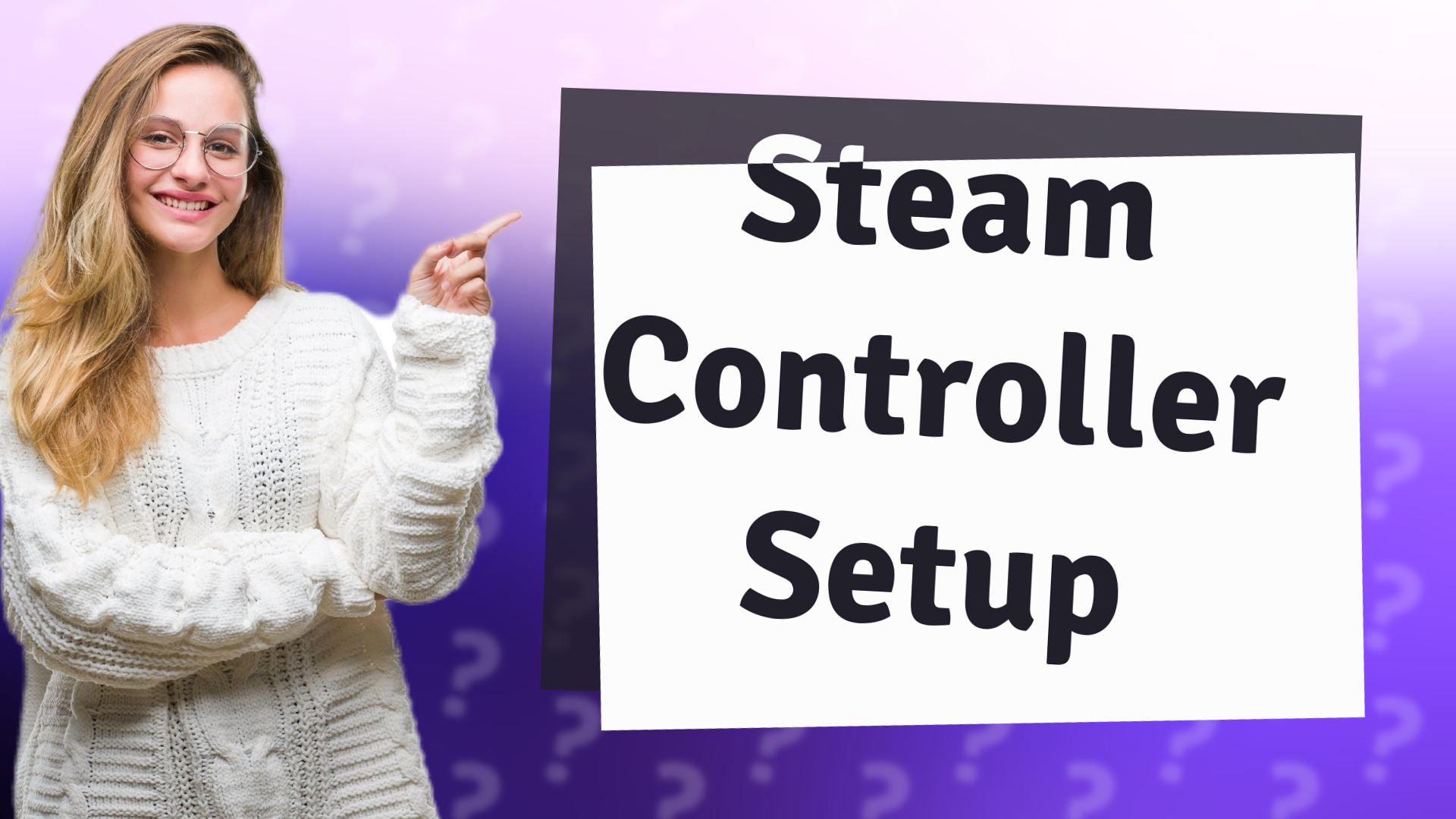 Steam Controller Setup