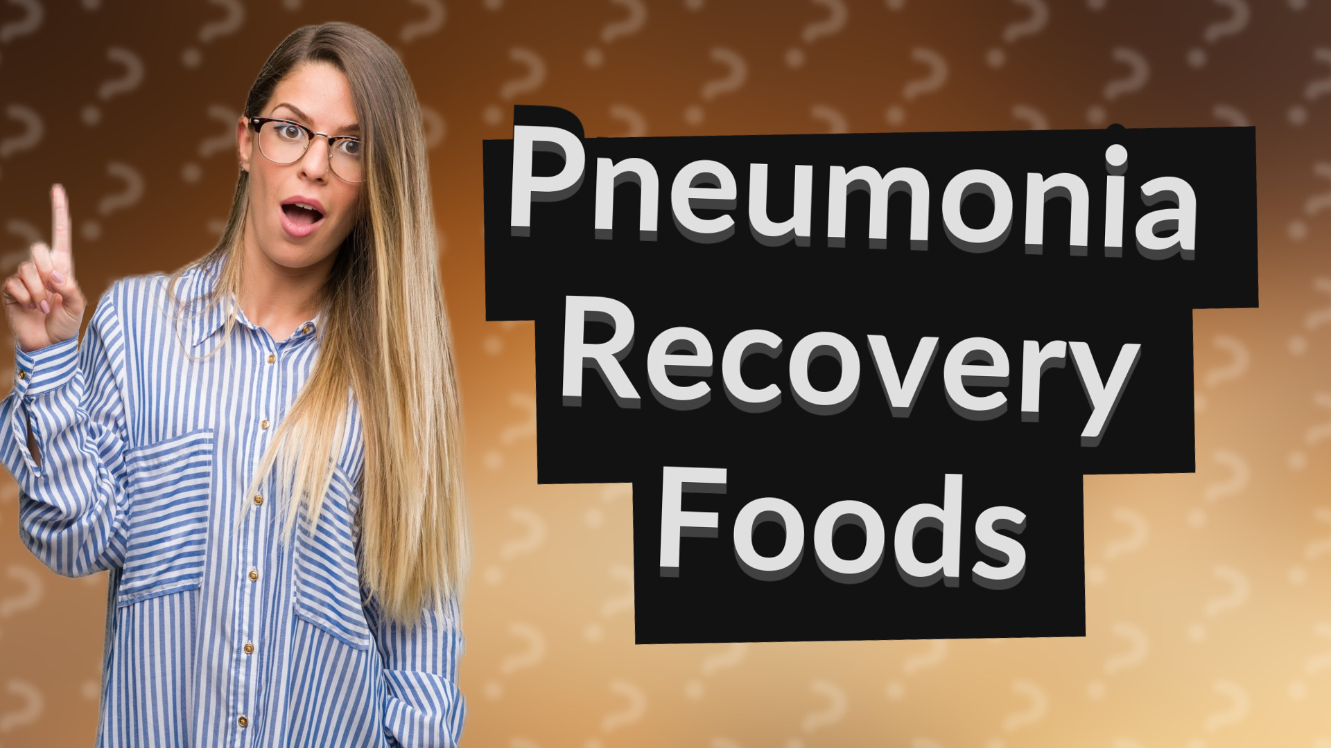 Pneumonia Recovery Foods