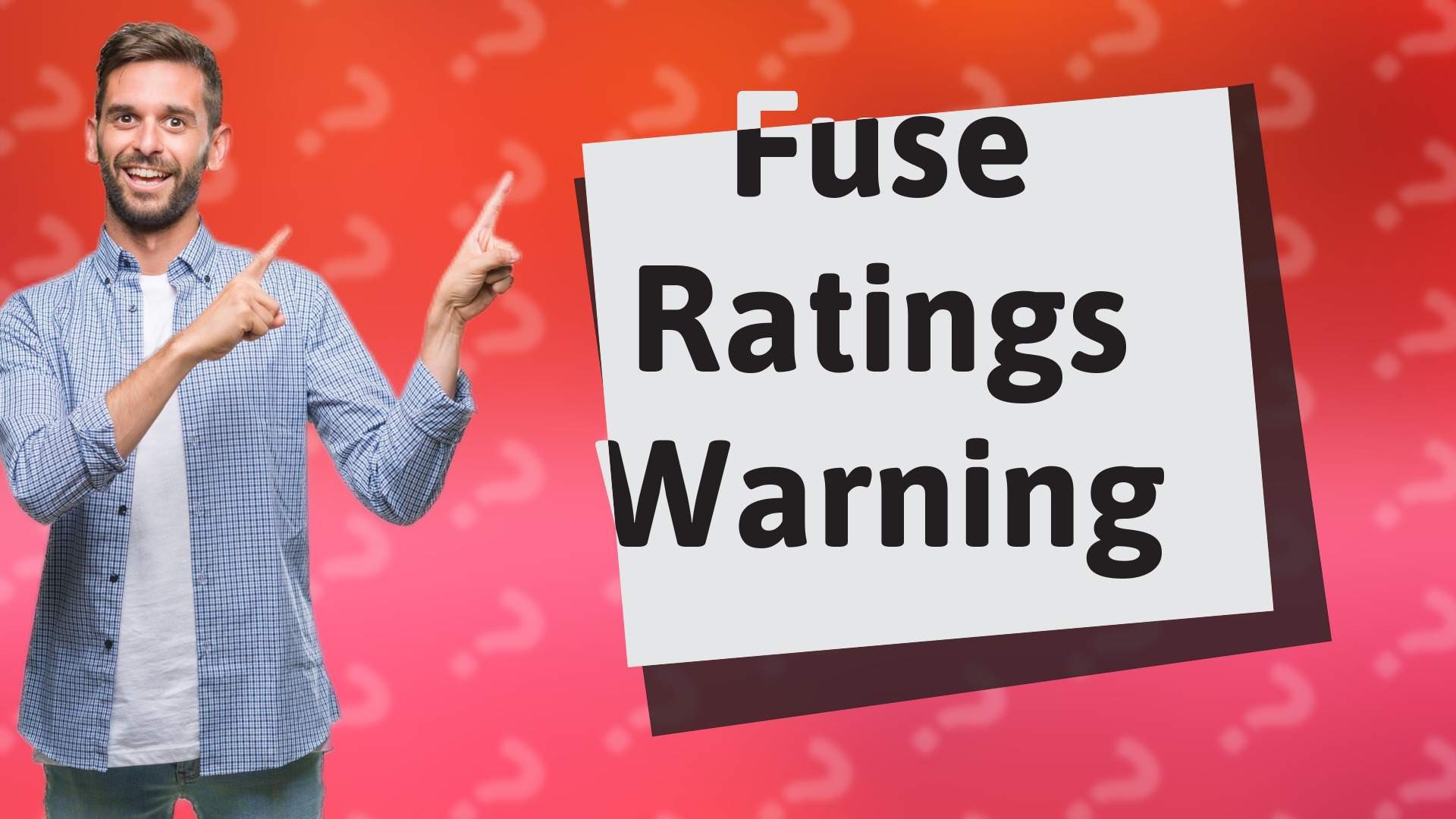 Fuse Ratings Warning