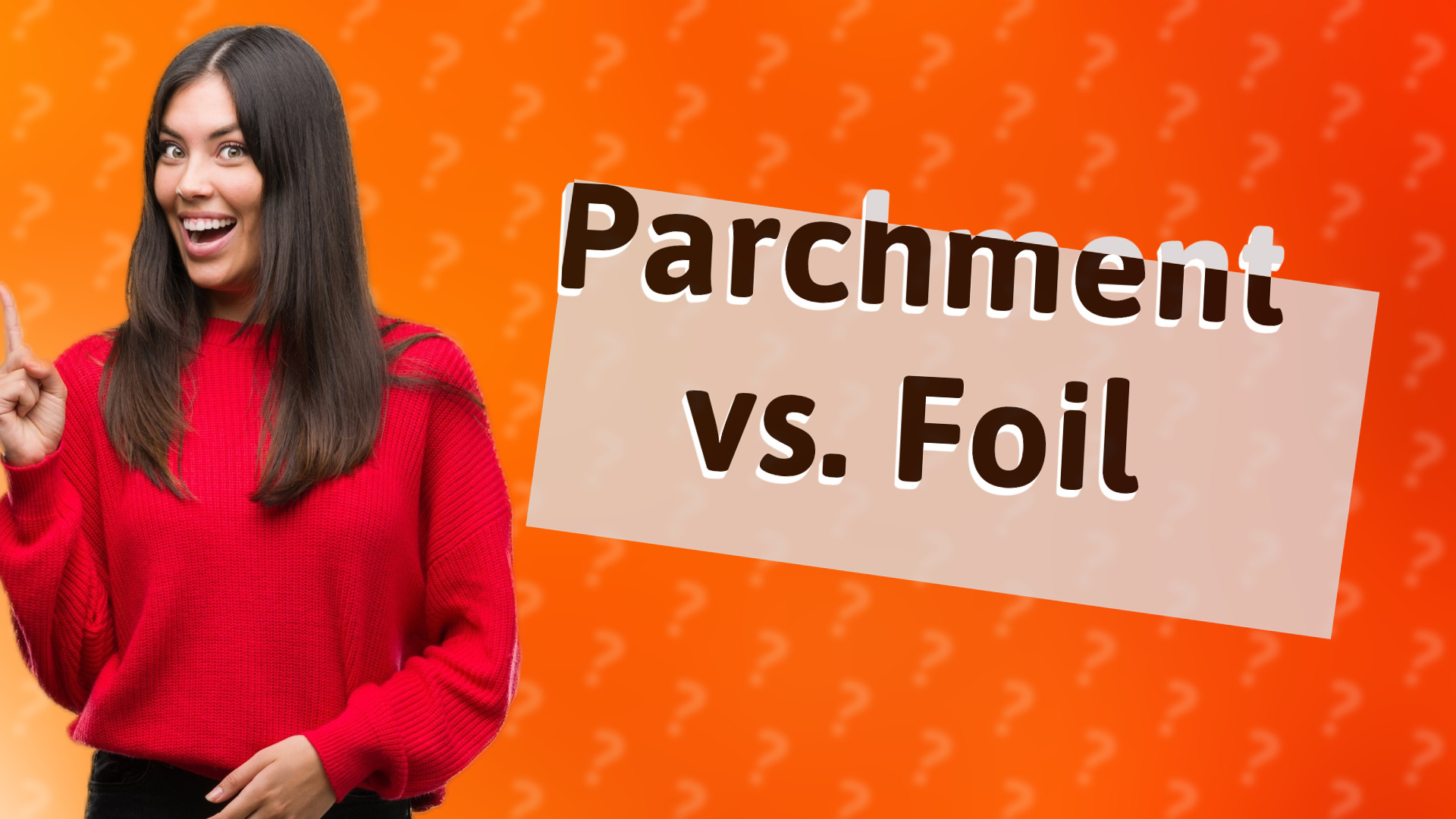 Parchment vs. Foil