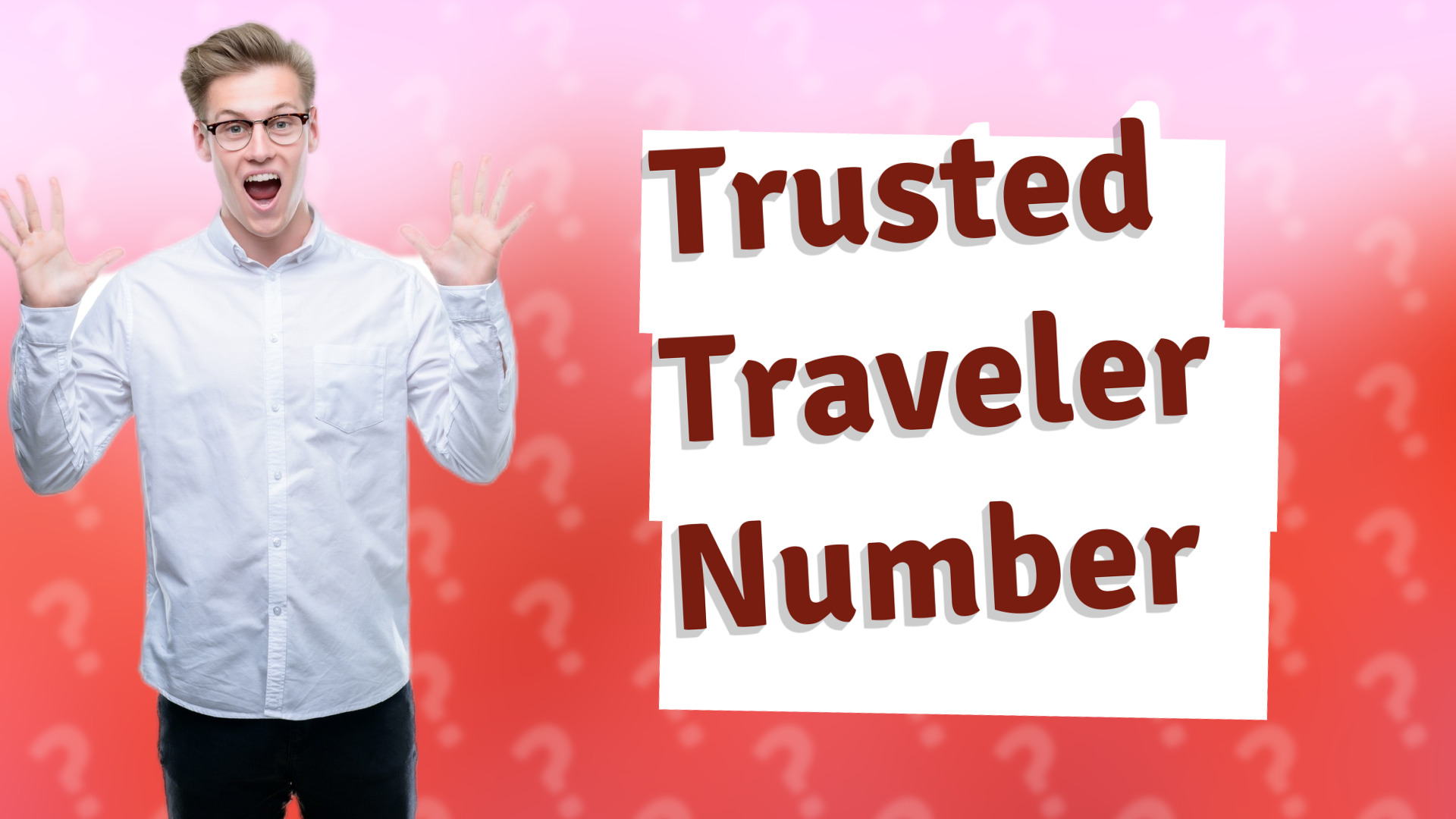 Trusted Traveler Number