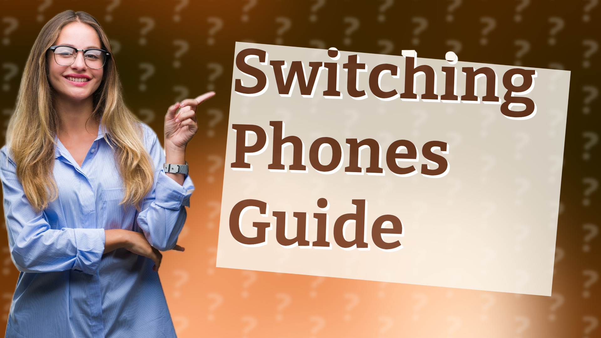 Switching Phones Guide
