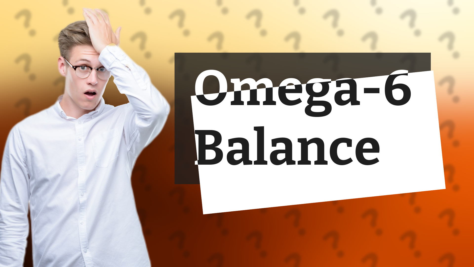 Omega-6 Balance
