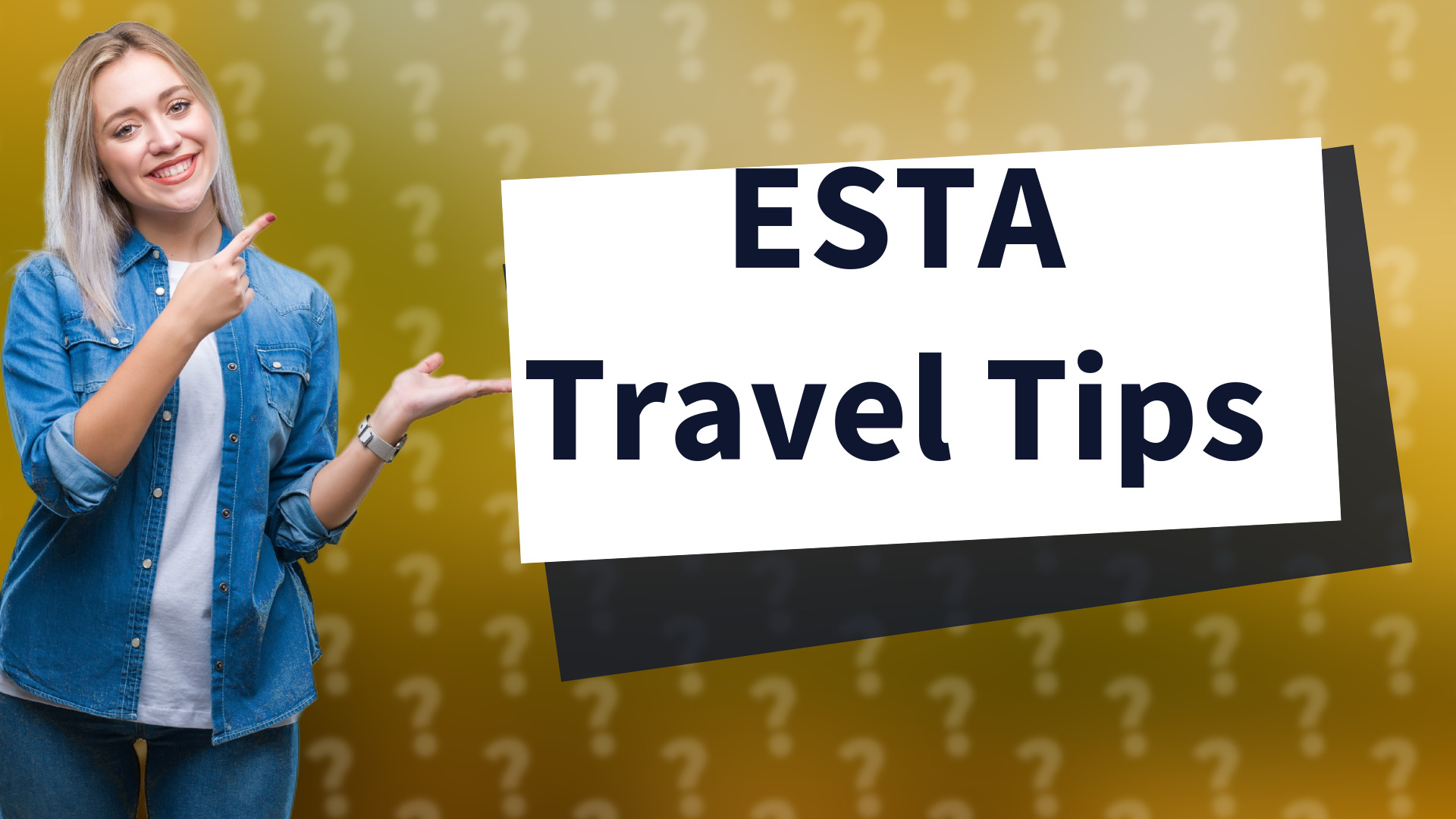 ESTA Travel Tips