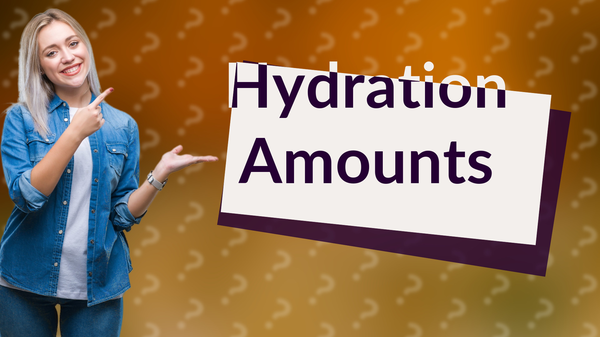 Hydration Amounts