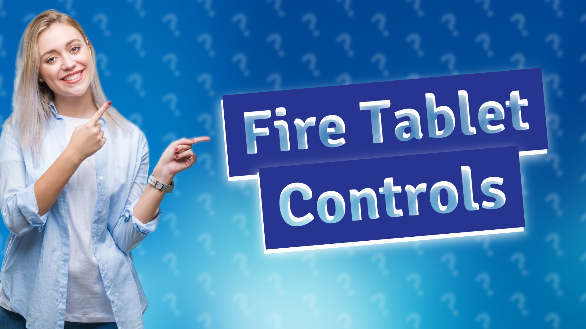 Fire Tablet Controls