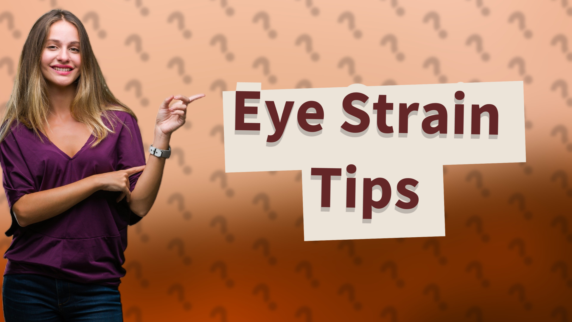 Eye Strain Tips