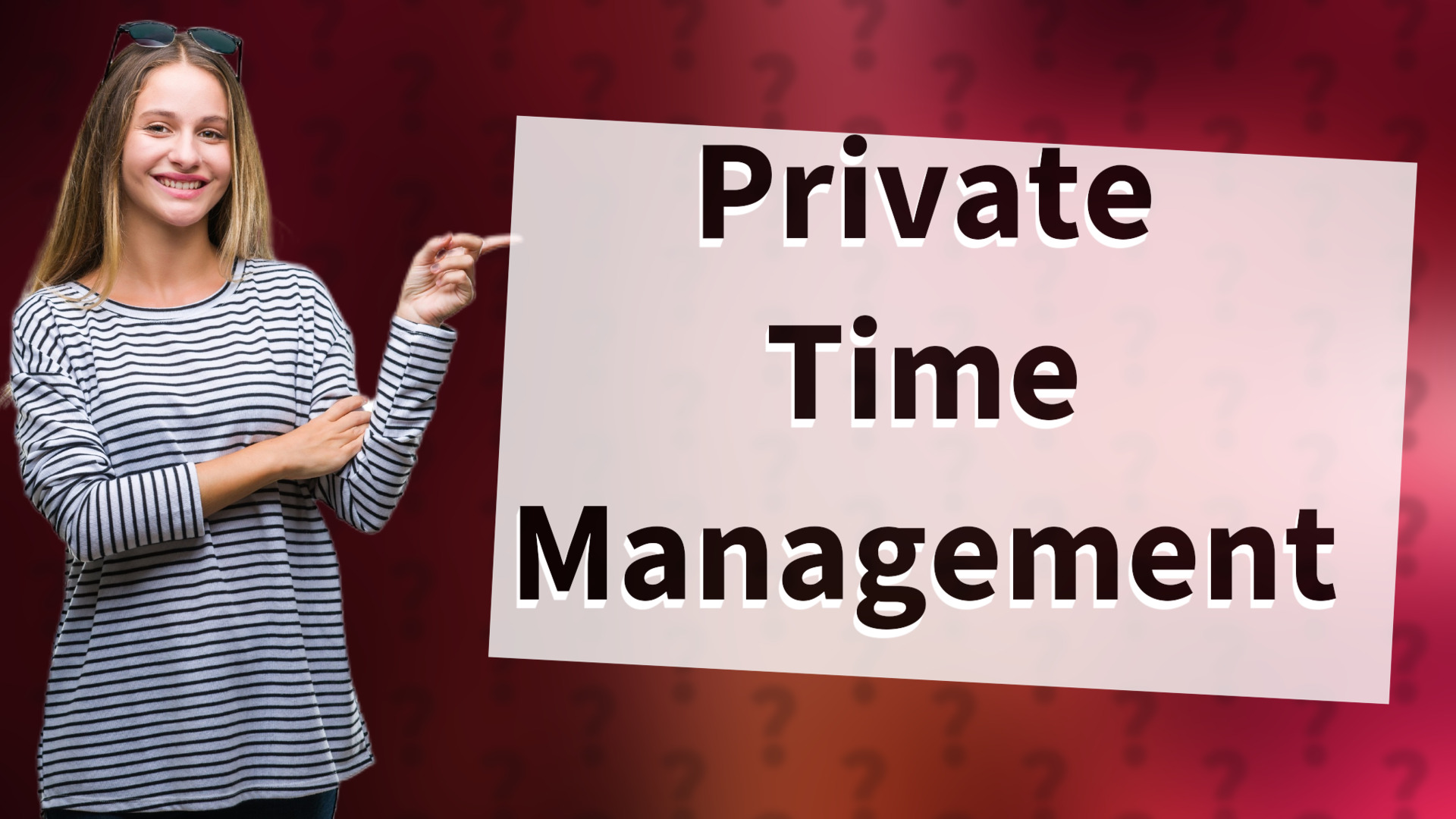 Private Time Management