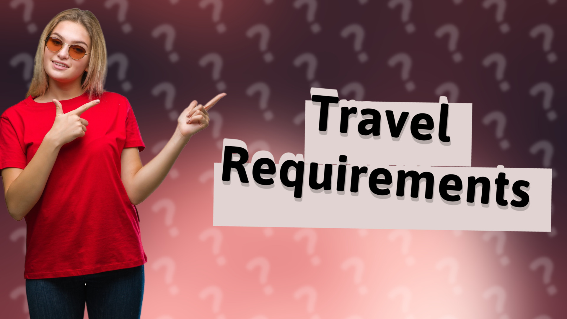 Travel Requirements