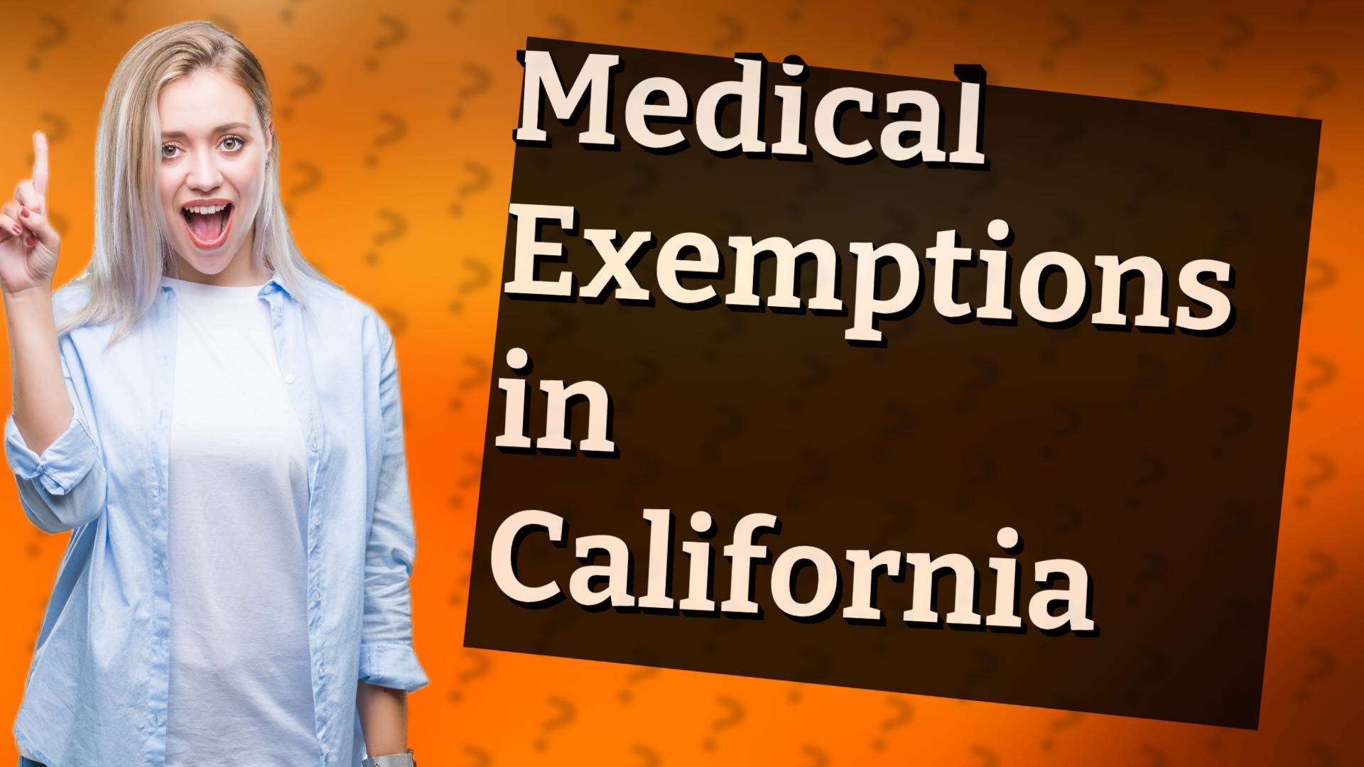 Medical Exemptions in California