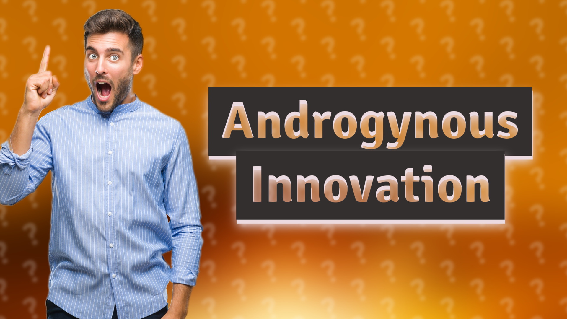 Androgynous Innovation