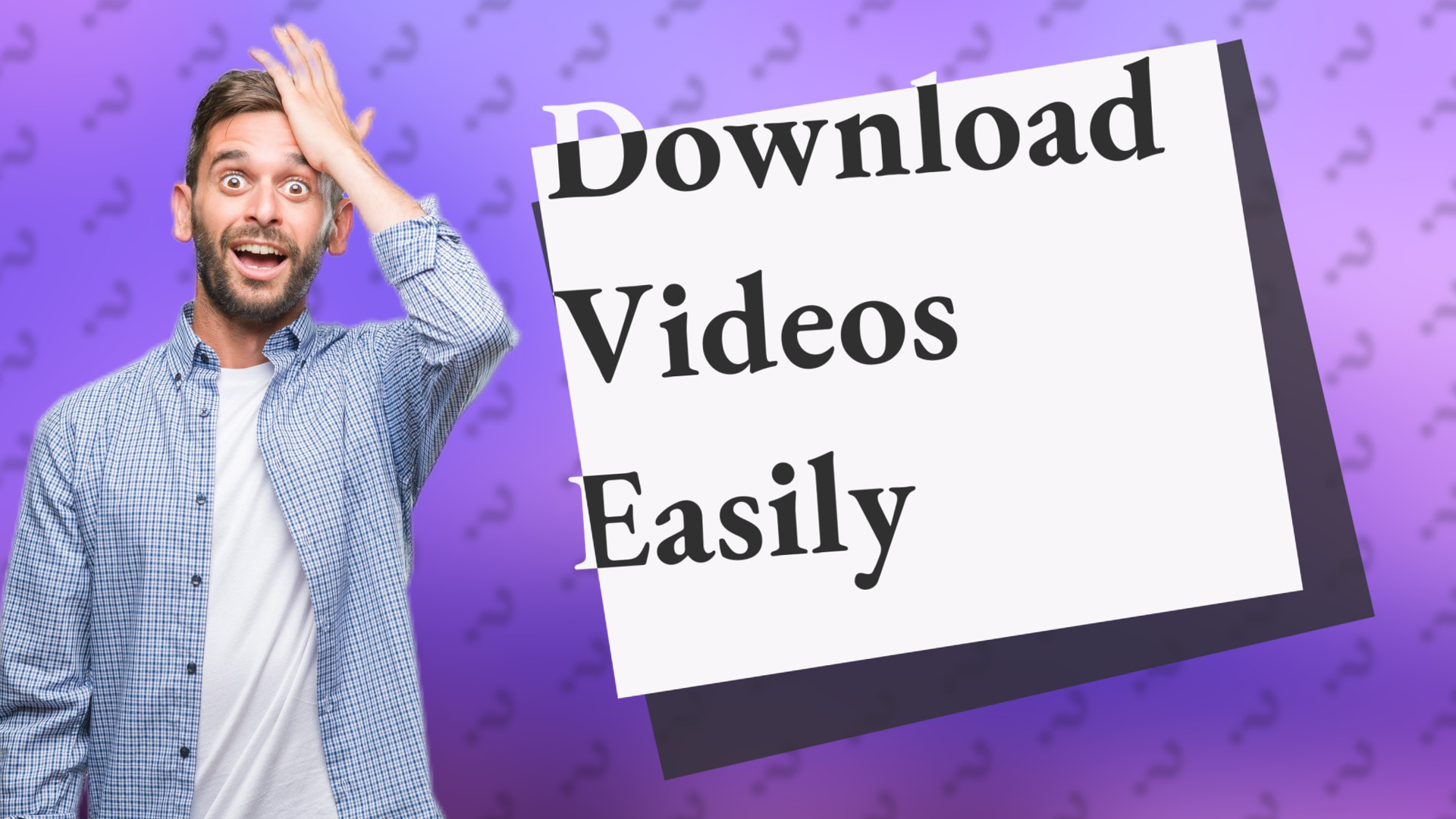 Download Videos Easily