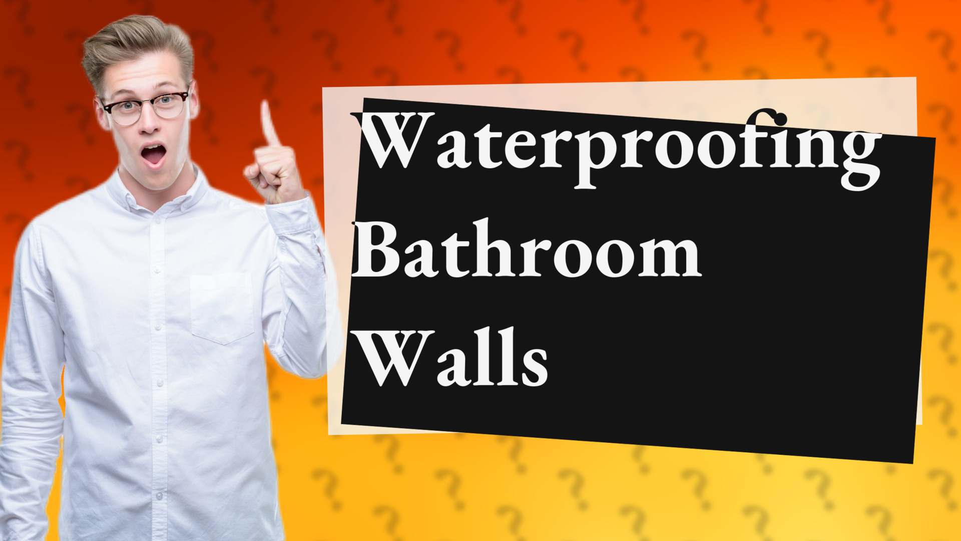 Waterproofing Bathroom Walls