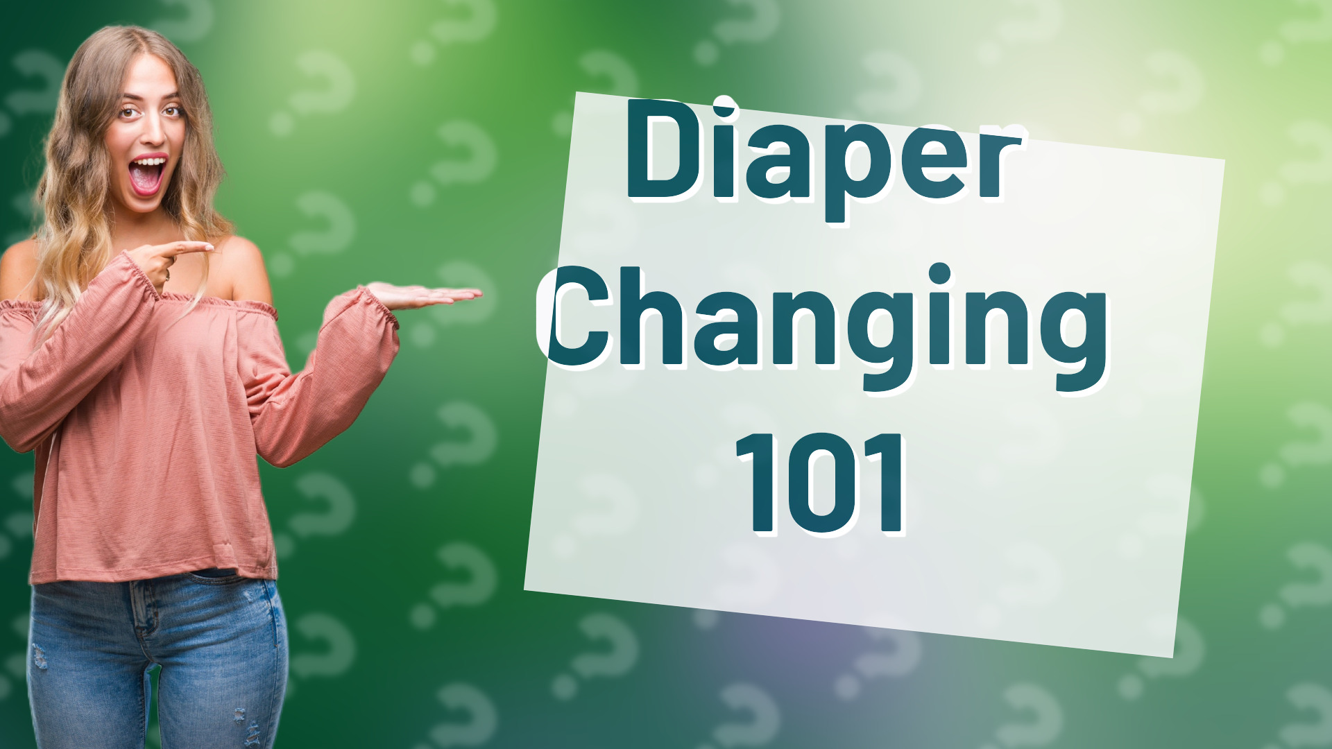 Diaper Changing 101
