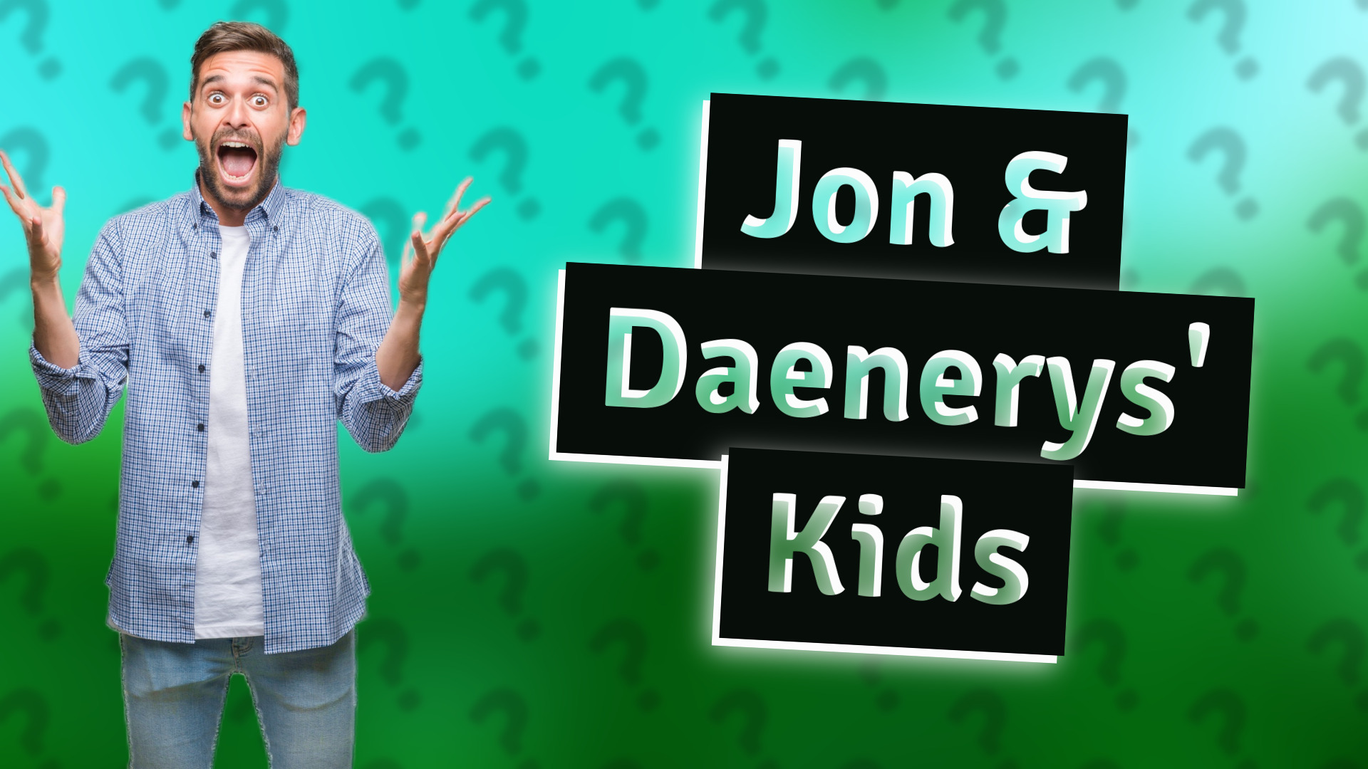 Jon & Daenerys' Kids