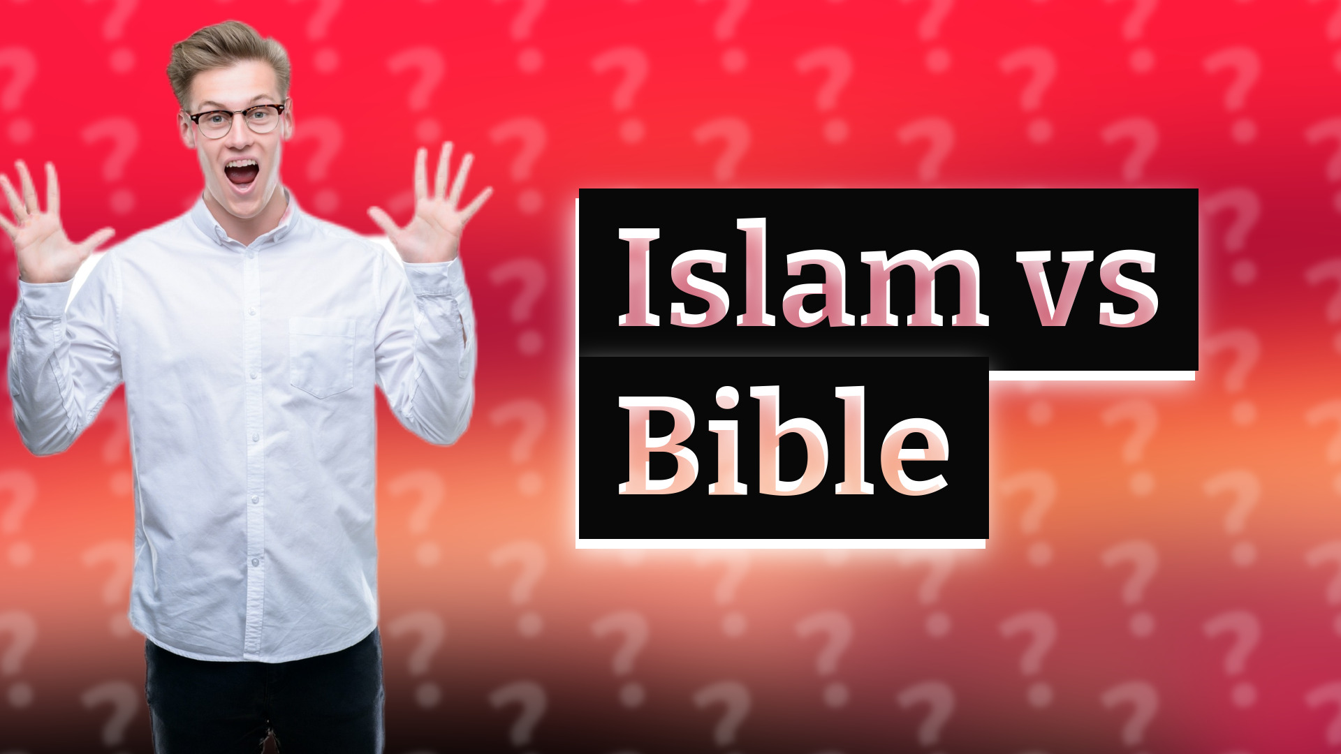 Islam vs Bible