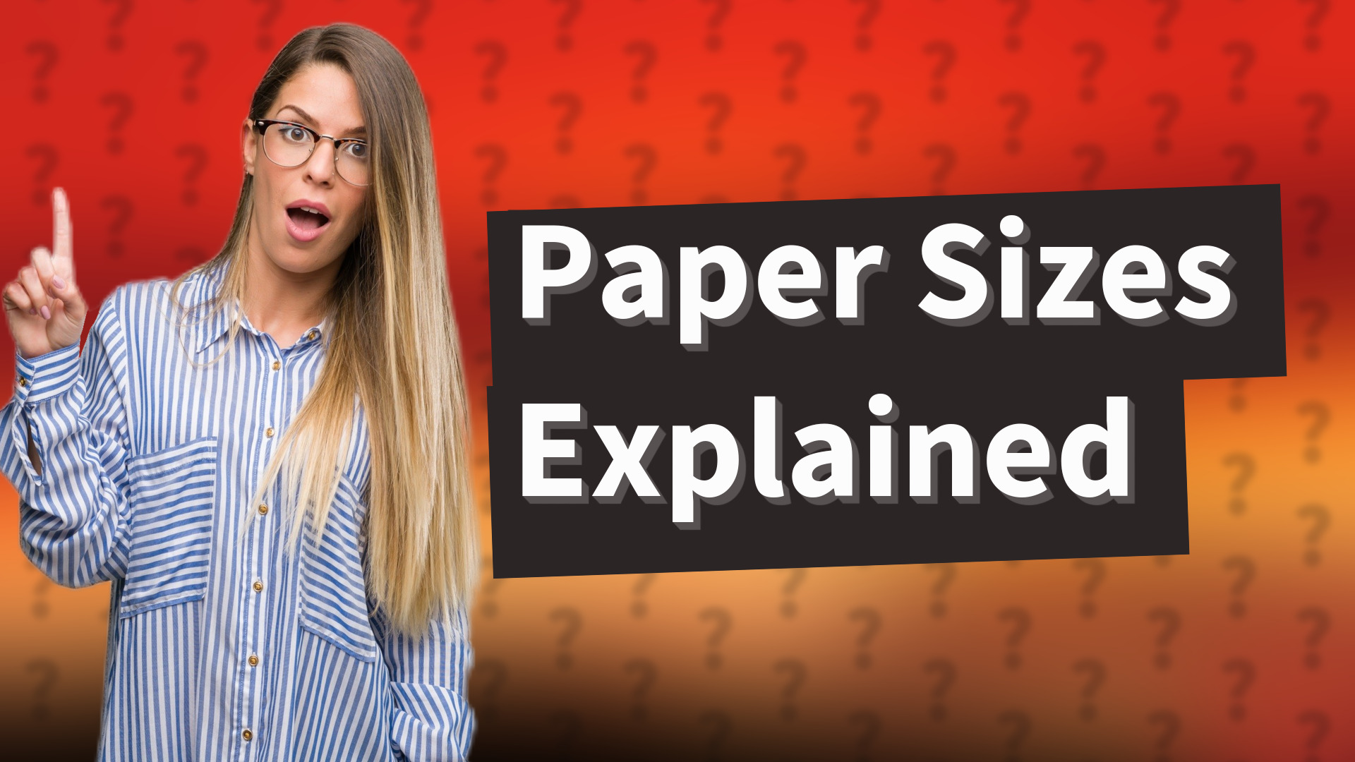 Paper Sizes Explained