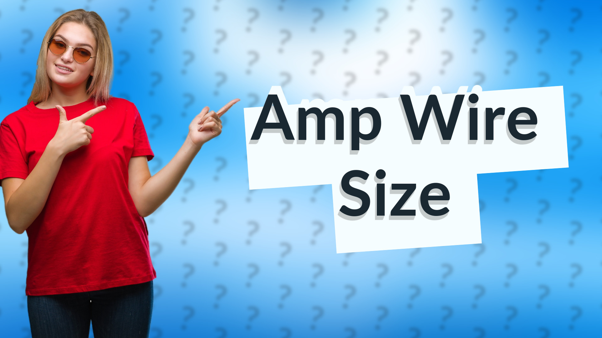 Amp Wire Size