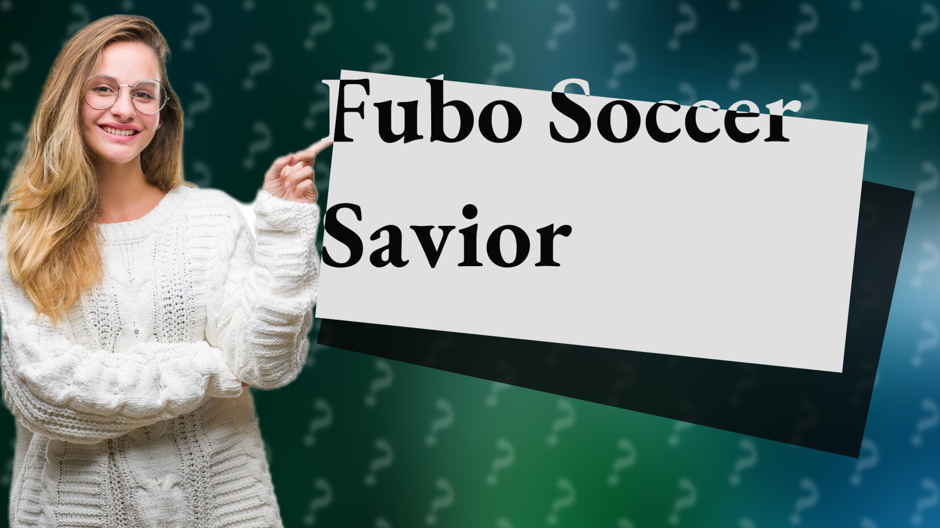 Fubo Soccer Savior