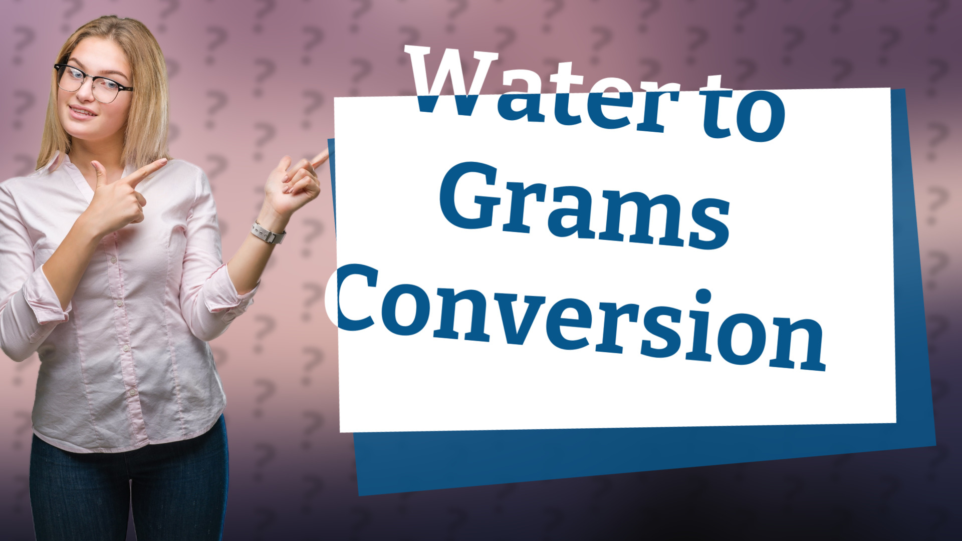 Water to Grams Conversion