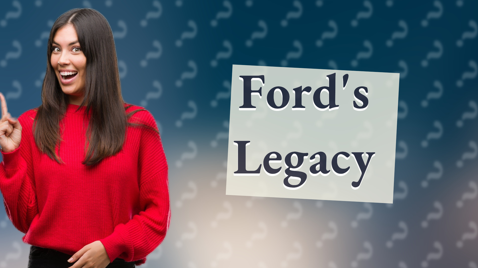 Ford's Legacy